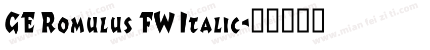 GE Romulus FW Italic字体转换
